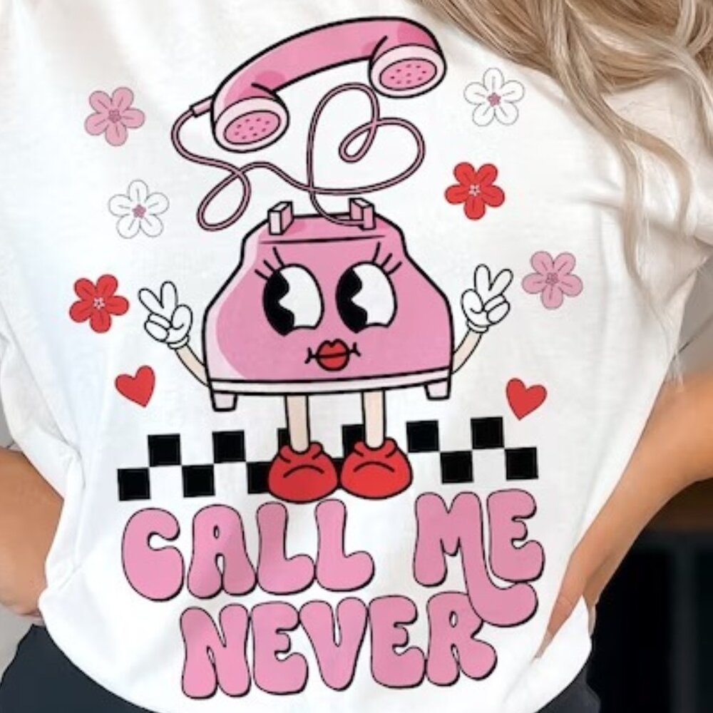 Call Me Never T-Shirt, Valentine T-Shirt, Retro Valentine Day T-Shirt - Picture 2 of 5